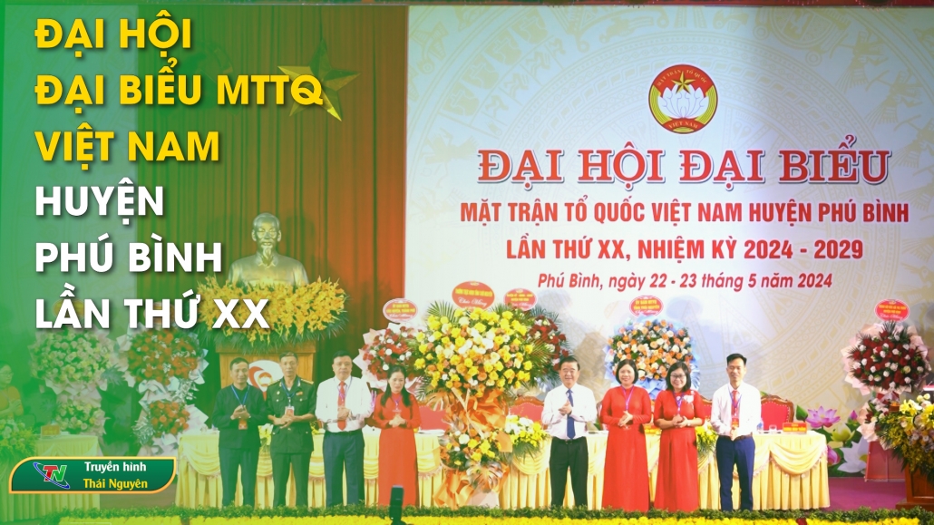 Đại hội đại biểu MTTQ Việt Nam huyện Phú Bình lần thứ XX