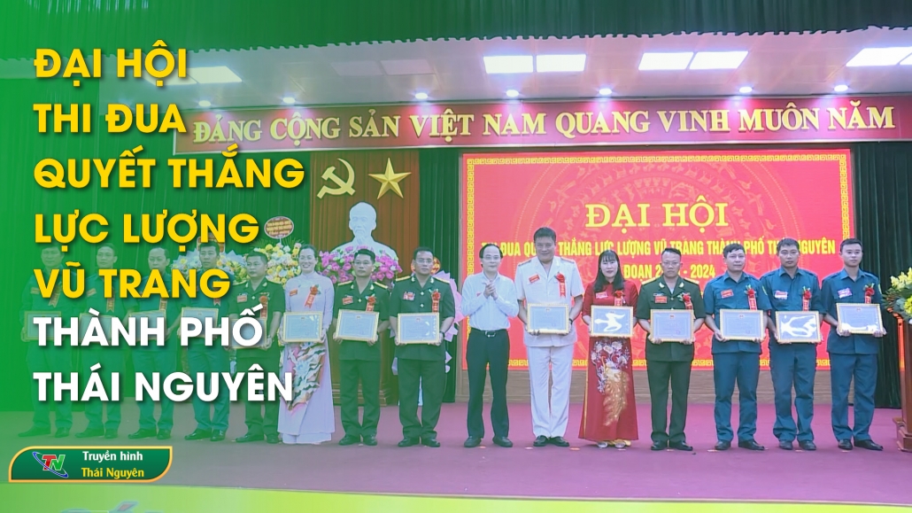 Đại hội thi đua quyết thắng Lực lượng vũ trang thành phố Thái Nguyên