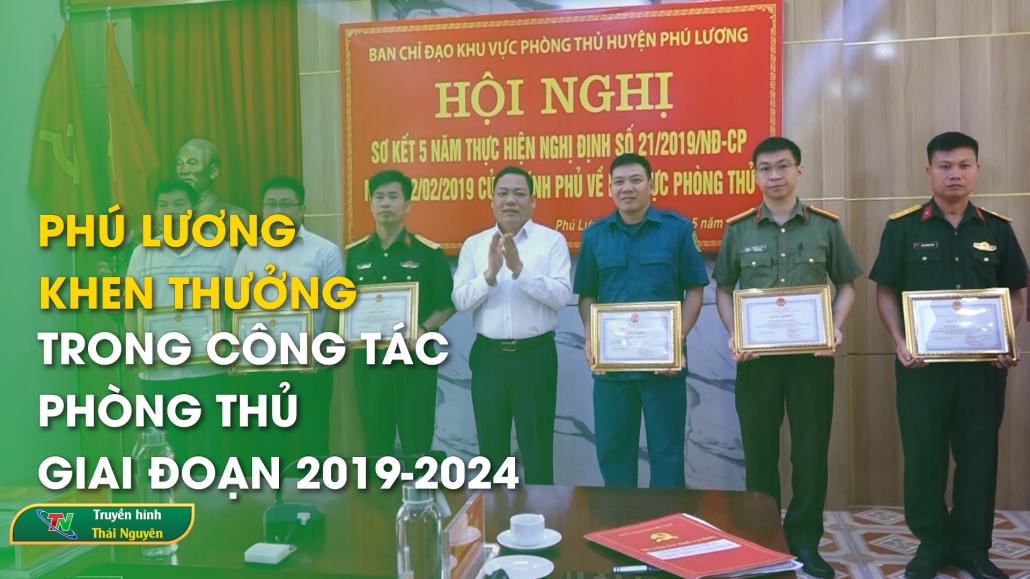 Phú Lương khen thưởng trong công tác phòng thủ giai đoạn 2019-2024