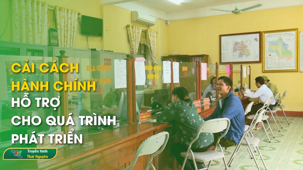 Cải cách hành chính – Hỗ trợ cho quá trình phát triển