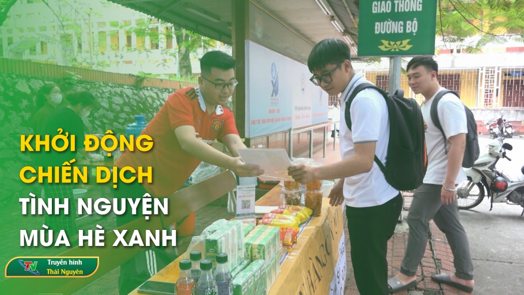 Khởi động chiến dịch tình nguyện mùa hè xanh