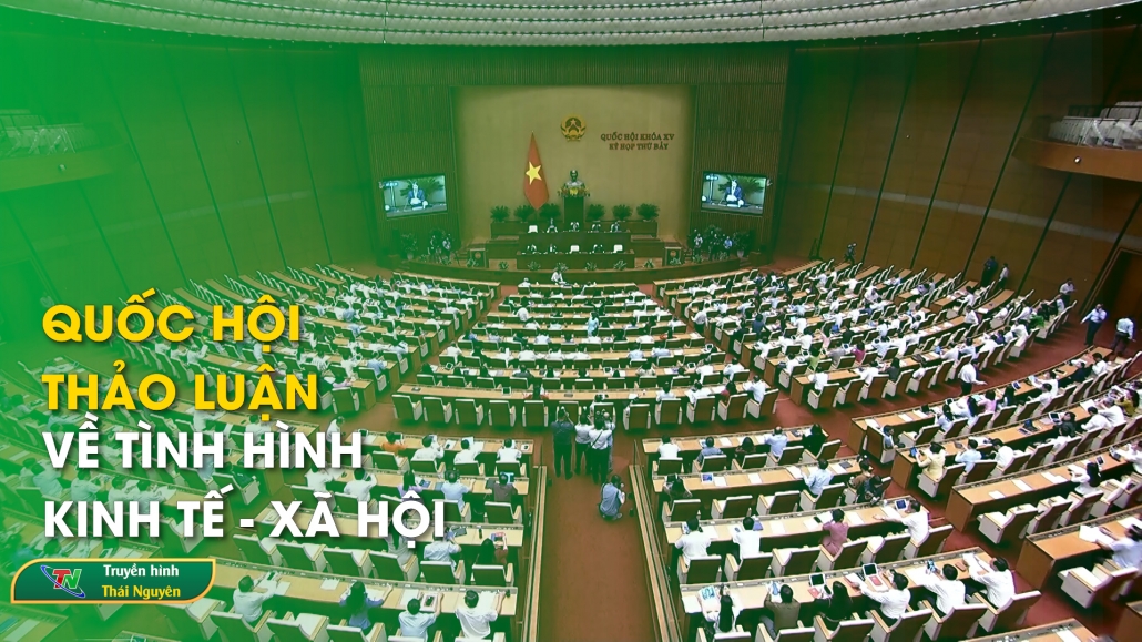 Quốc hội thảo luận về tình hình kinh tế - xã hội