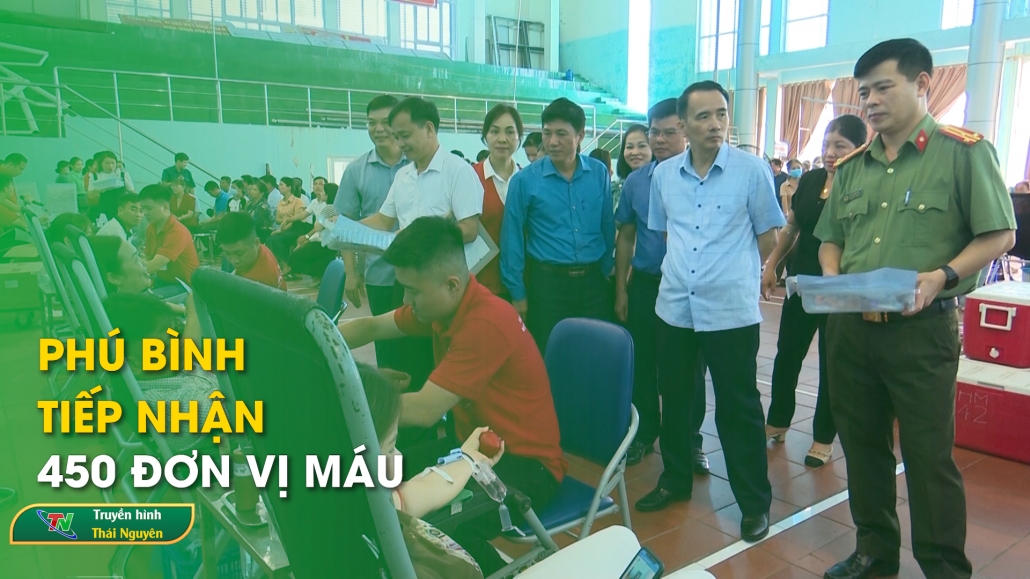 Phú Bình: Tiếp nhận 450 đơn vị máu