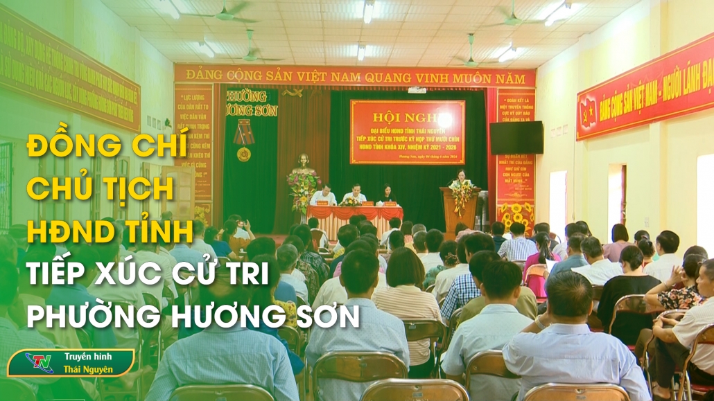 Đồng chí Chủ tịch HĐND tỉnh tiếp xúc cử tri phường Hương Sơn