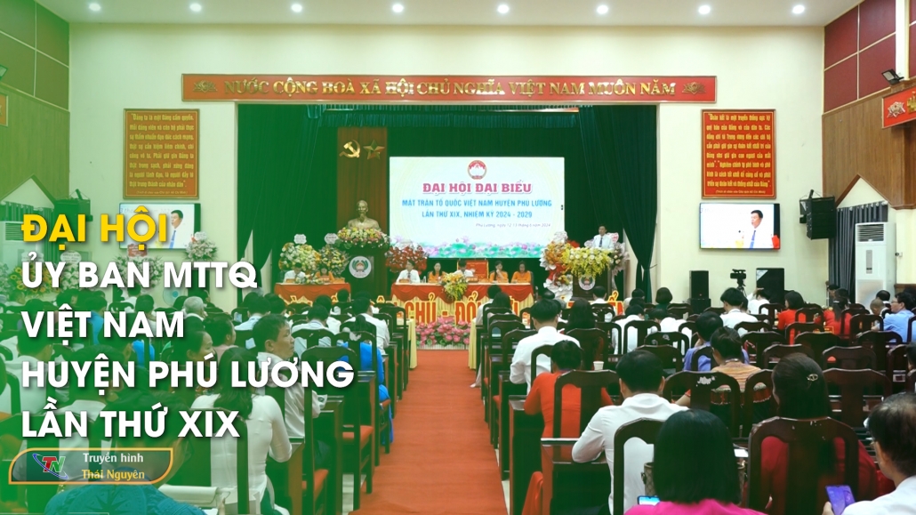 Đại hội Ủy ban Mặt trận Tổ quốc Việt Nam huyện Phú Lương lần thứ XIX