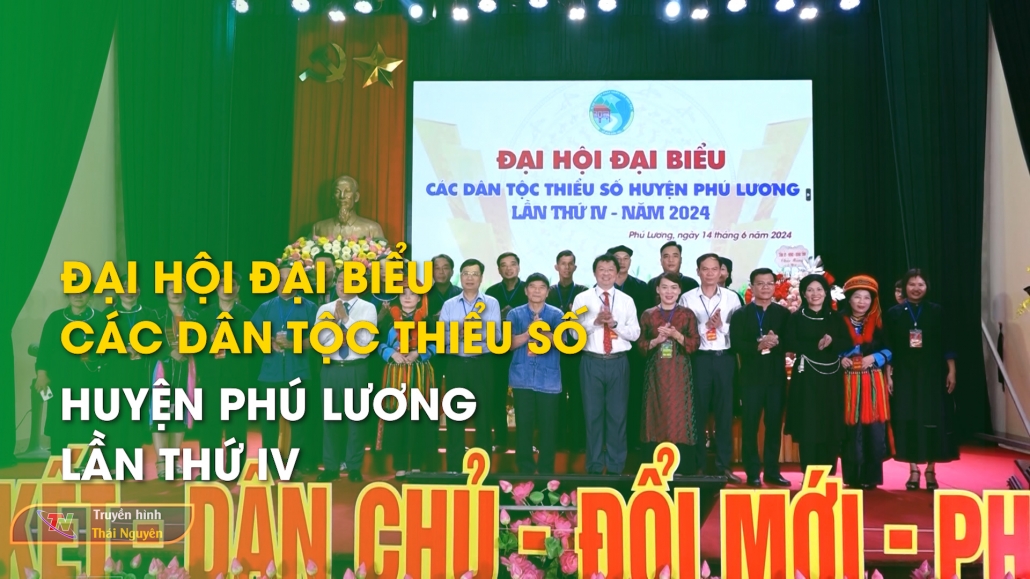 Đại hội đại biểu các dân tộc thiểu số huyện Phú Lương lần thứ IV