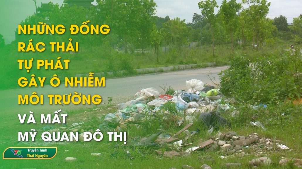 Những đống rác thải tự phát gây ô nhiễm môi trường và mất mỹ quan đô thị