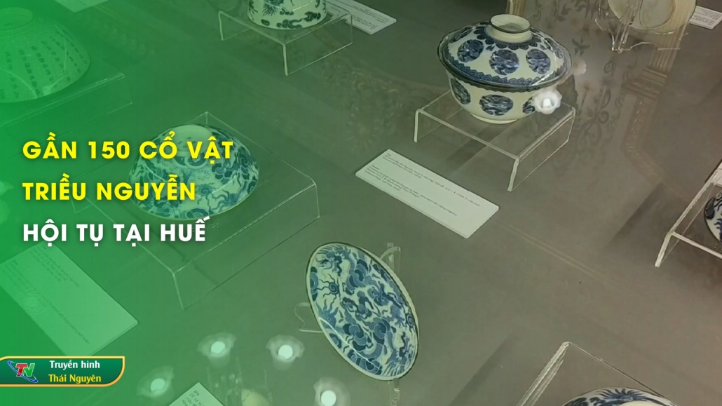 Gần 150 cổ vật triều Nguyễn hội tụ tại Huế