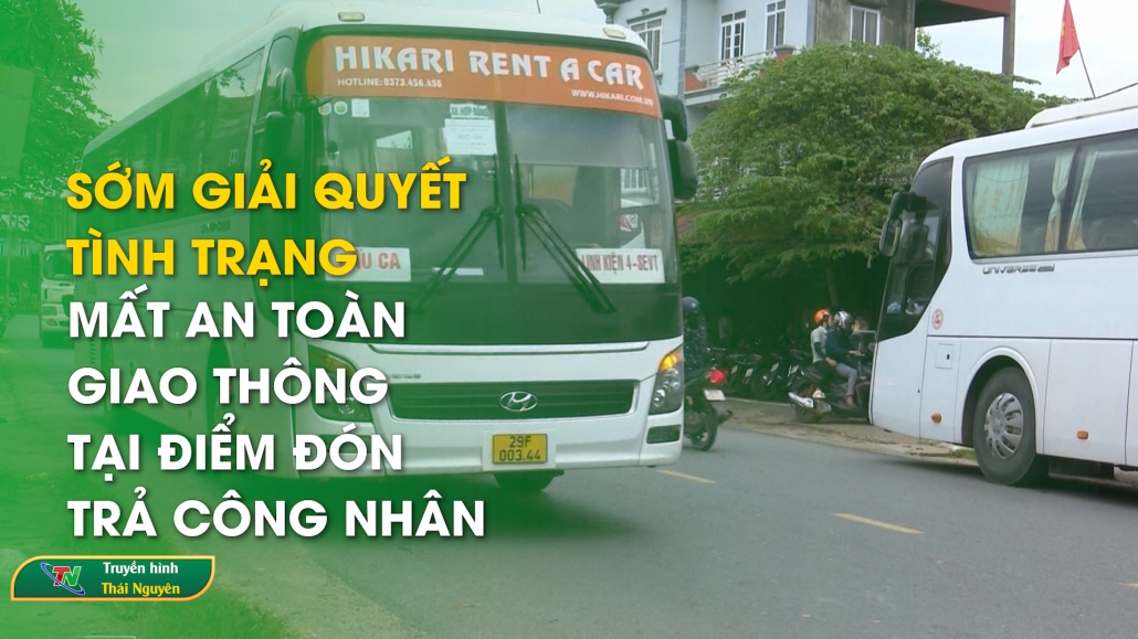 Sớm giải quyết tình trạng mất an toàn giao thông tại điểm đón trả công nhân