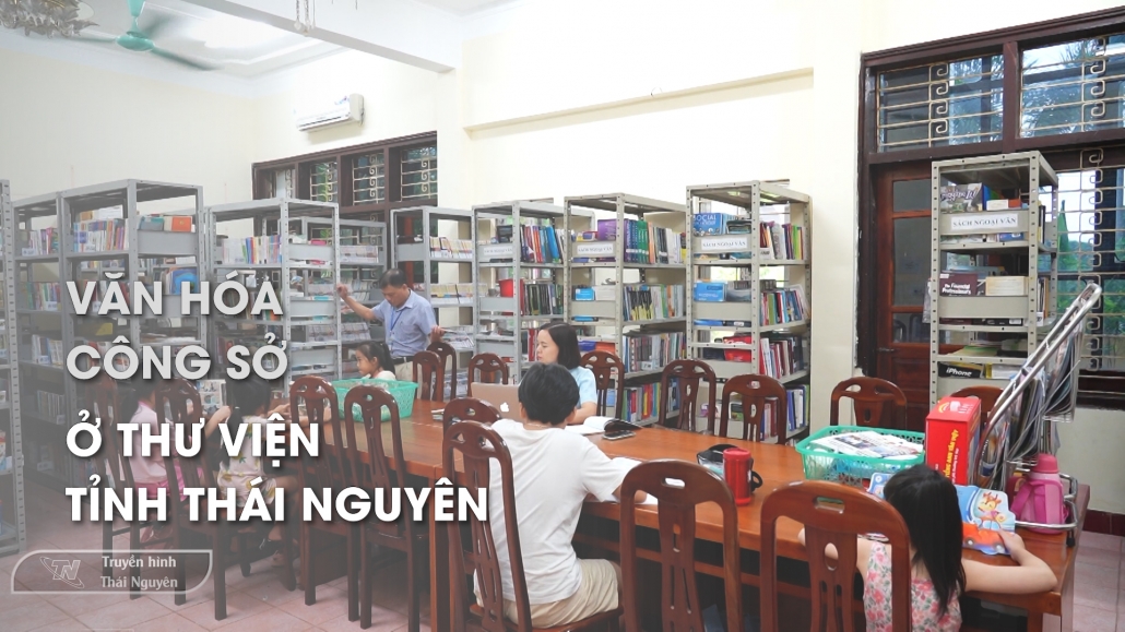 Văn hóa công sở ở Thư viện tỉnh Thái Nguyên – Văn hóa công sở 25/7/2024