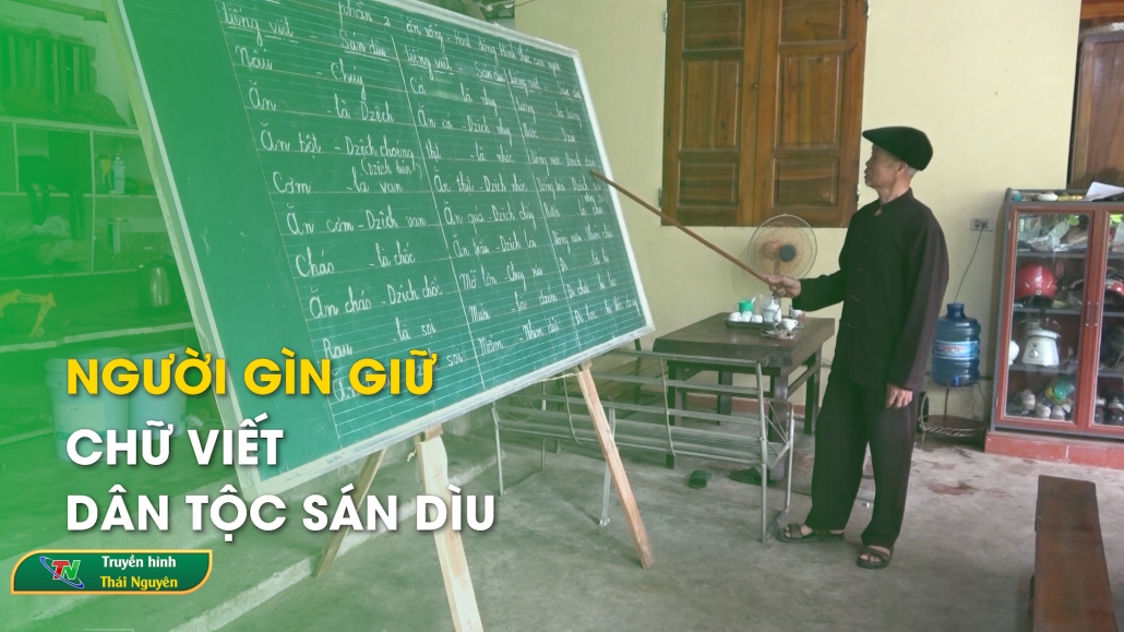 Người gìn giữ chữ viết dân tộc Sán Dìu