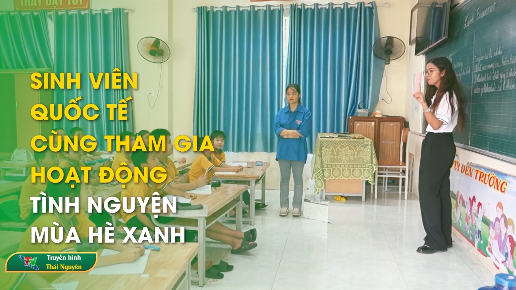 Sinh viên quốc tế cùng tham gia hoạt động tình nguyện mùa hè xanh