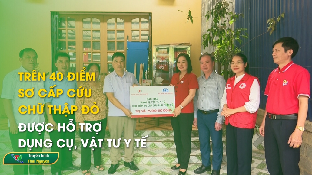 Trên 40 điểm sơ cấp cứu chữ thập đỏ được hỗ trợ dụng cụ, vật tư y tế