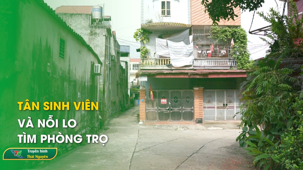 Tân sinh viên và nỗi lo tìm phòng trọ