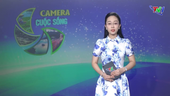 Bản tin Camera cuộc sống ngày 27/8/2024