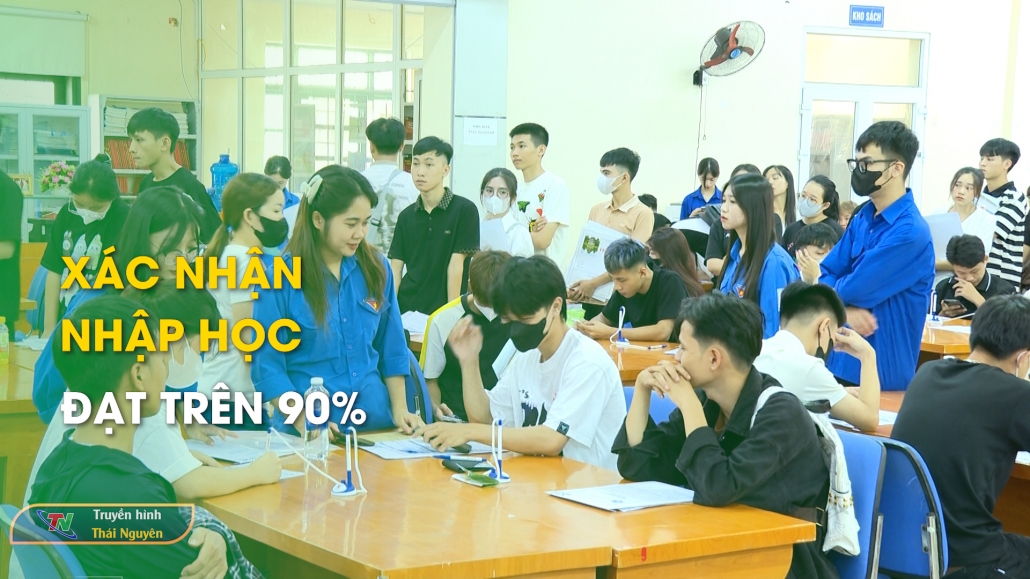 Xác nhận nhập học đạt trên 90%