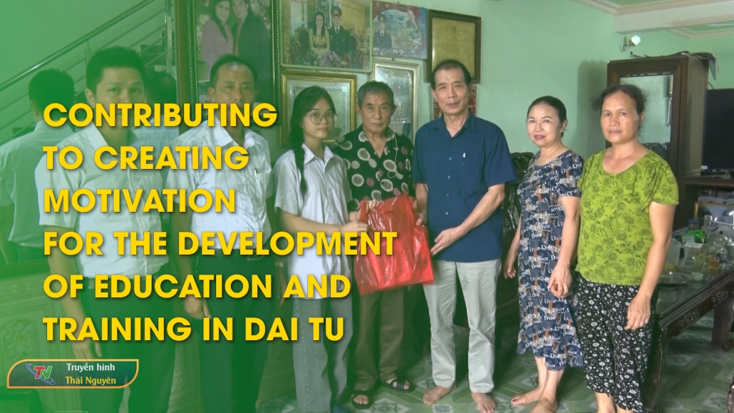 Contributing to creating motivation for the development of education and training in Dai Tu – Thai Nguyen News 3/9/2024