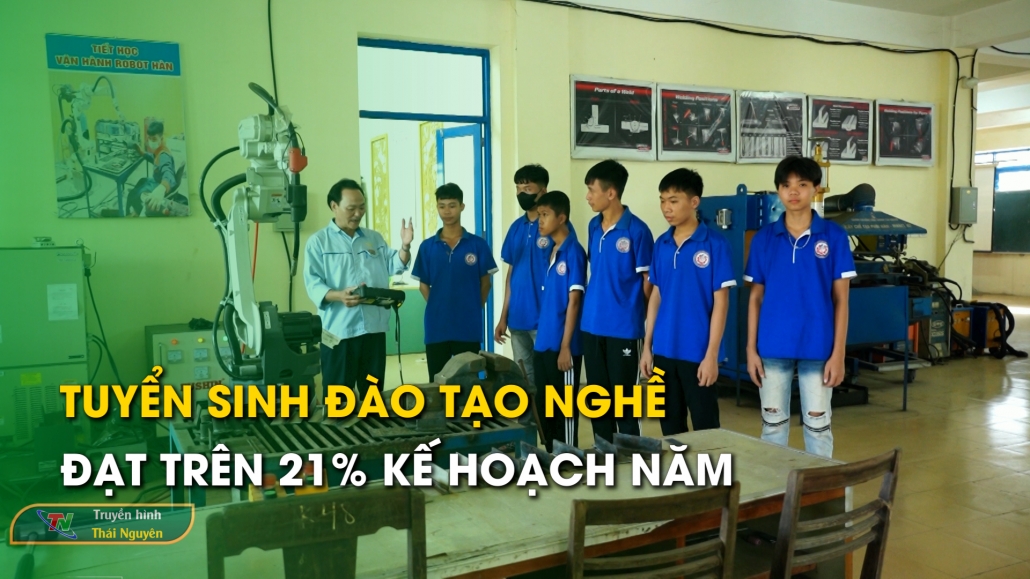 Tuyển sinh đào tạo nghề đạt trên 21% kế hoạch năm