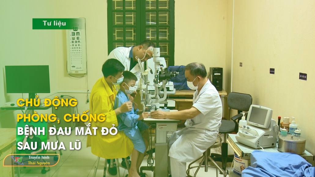 Chủ động phòng, chống bệnh đau mắt đỏ sau mưa lũ