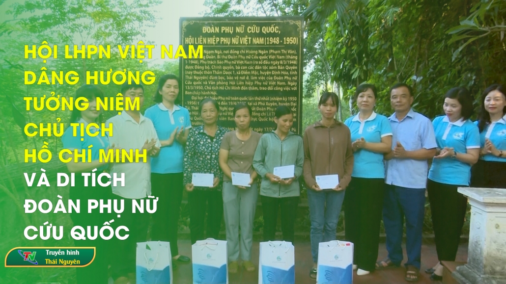 Hội LHPN Việt Nam dâng hương tưởng niệm Chủ tịch Hồ Chí Minh và di tích Đoàn phụ nữ cứu quốc