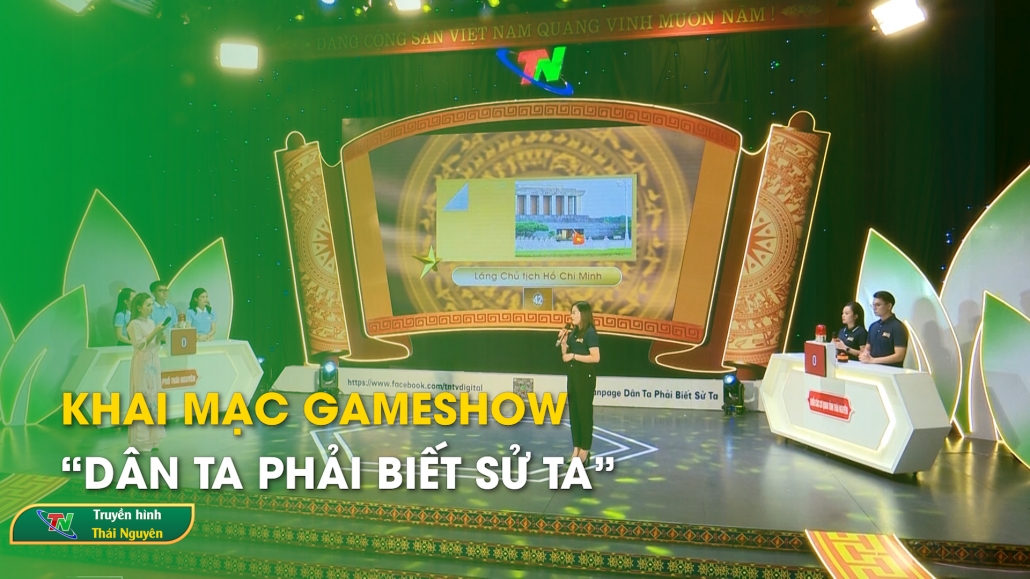 Khai mạc Gameshow “Dân ta phải biết sử ta”