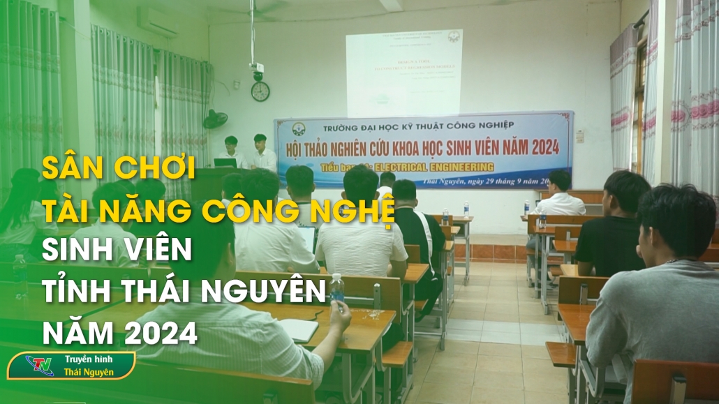 Sân chơi tài năng công nghệ sinh viên tỉnh Thái Nguyên năm 2024 – Hội nhập quốc tế