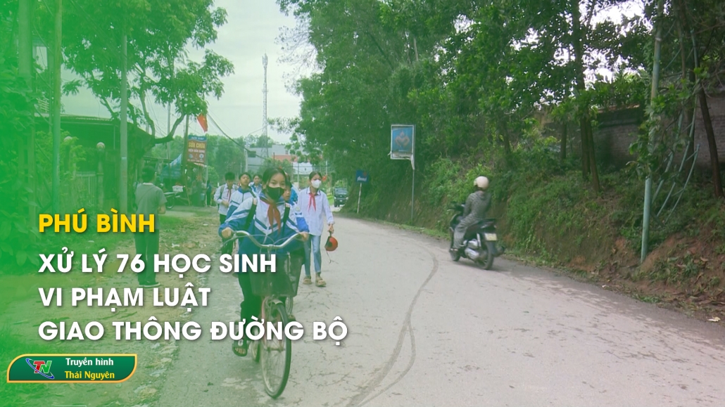 Phú Bình: Xử lý 76 học sinh vi phạm luật giao thông đường bộ