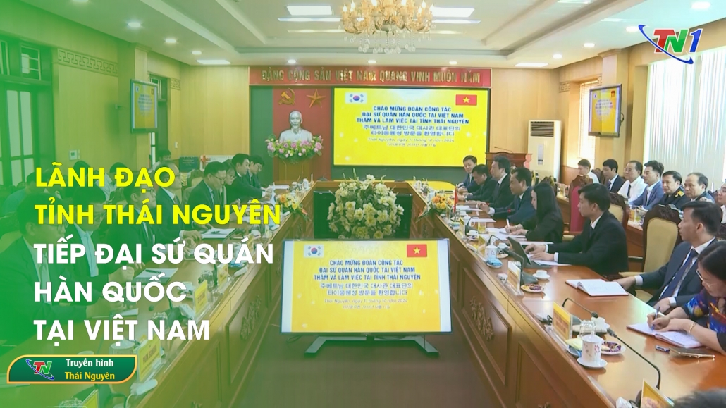 Lãnh đạo tỉnh Thái Nguyên tiếp Đại sứ quán Hàn Quốc tại Việt Nam