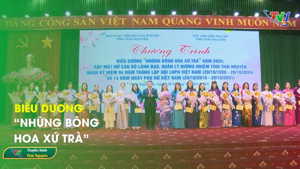 Biểu dương “những bông hoa xứ trà”