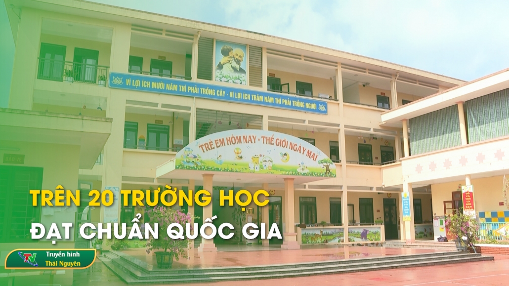 Trên 20 trường học đạt chuẩn quốc gia