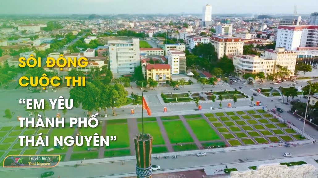 Sôi động cuộc thi “Em yêu thành phố Thái Nguyên” - Măng non Thái Nguyên 20/10/2024