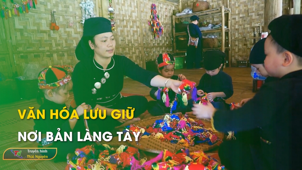 Văn hóa lưu giữ nơi bản làng Tày – Thái Nguyên sắc màu văn hóa