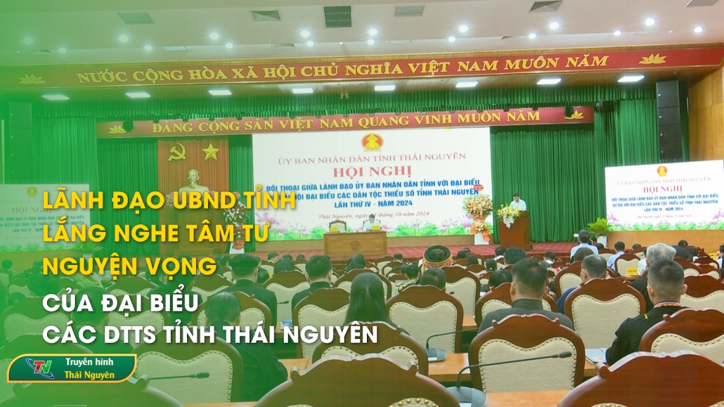 Lãnh đạo UBND tỉnh lắng nghe tâm tư nguyện vọng của đại biểu các DTTS tỉnh Thái Nguyên