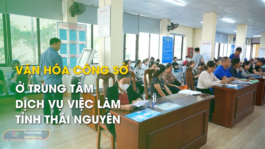 Văn hóa công sở ở trung tâm dịch vụ việc làm tỉnh Thái Nguyên - Văn hóa công sở 24/10/2024