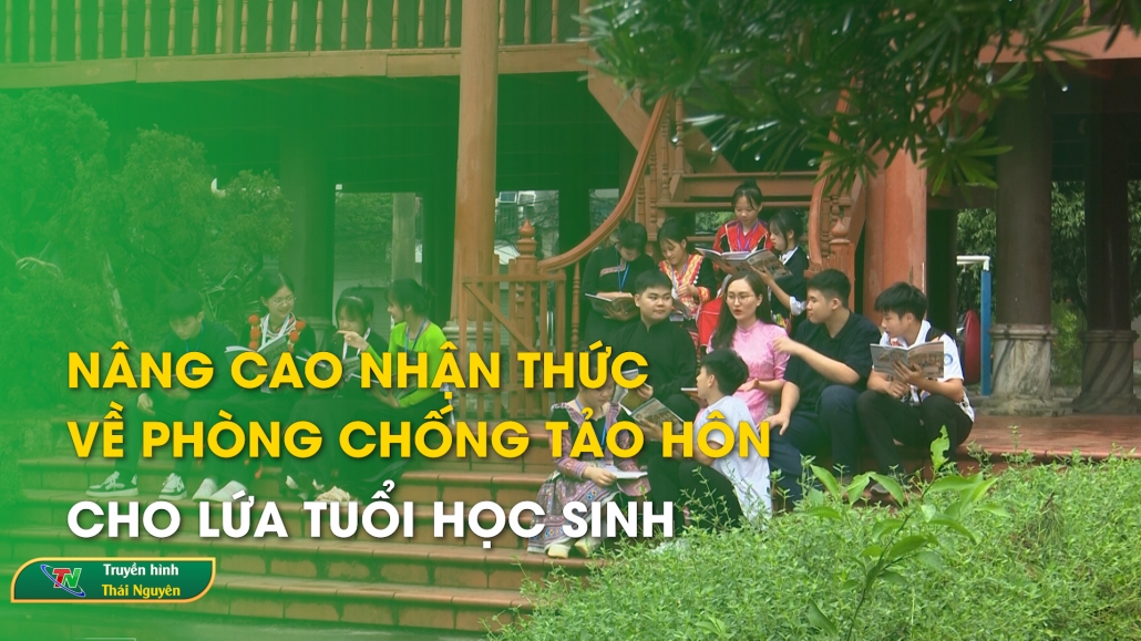 Nâng cao nhận thức về phòng chống tảo hôn cho lứa tuổi học sinh