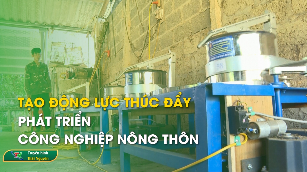 Tạo động lực thúc đẩy phát triển công nghiệp nông thôn