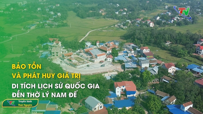 Bảo tồn và phát huy giá trị DTLS Quốc gia đền thờ Lý Nam Đế