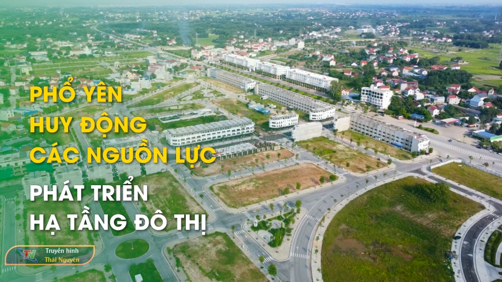 Phổ Yên huy động các nguồn lực phát triển hạ tầng đô thị - Phát triển đô thị 6/11/2024