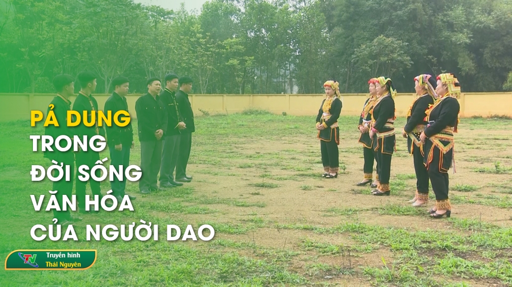 Pả Dung – trong đời sống văn hóa của người Dao | Chuyên mục Cộng đồng các dân tộc Việt Nam ngày 7/11/2024