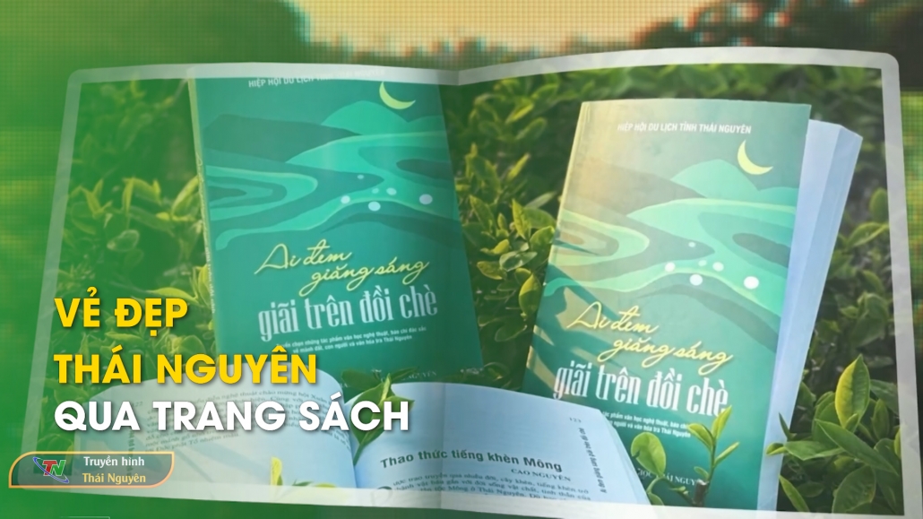 Vẻ đẹp Thái Nguyên qua trang sách