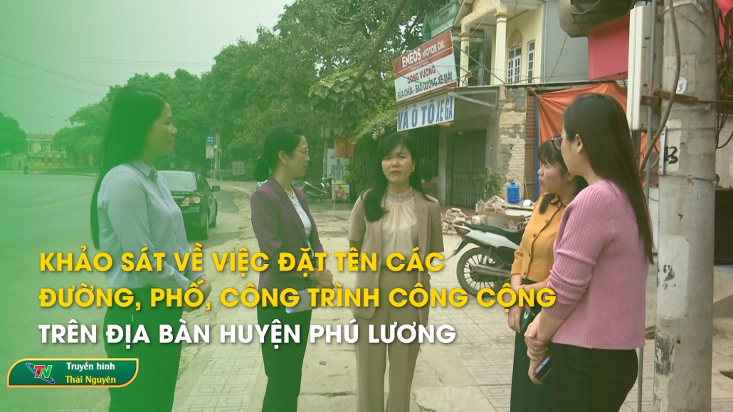 Khảo sát về việc đặt tên các đường, phố, công trình công cộng trên địa bàn huyện Phú Lương