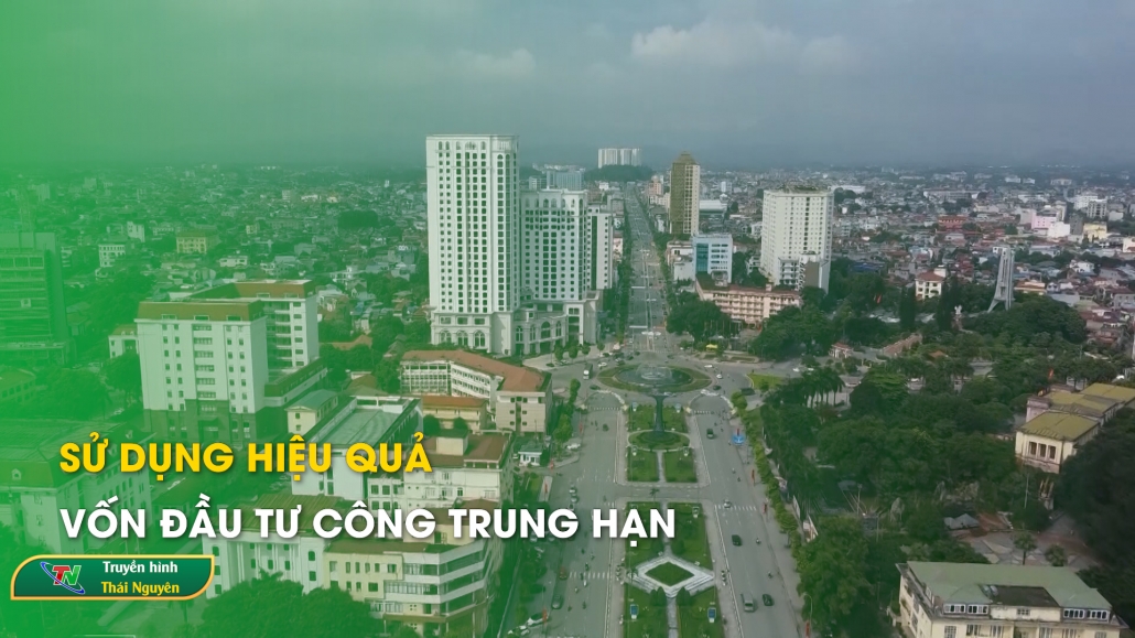 Sử dụng hiệu quả vốn đầu tư công trung hạn