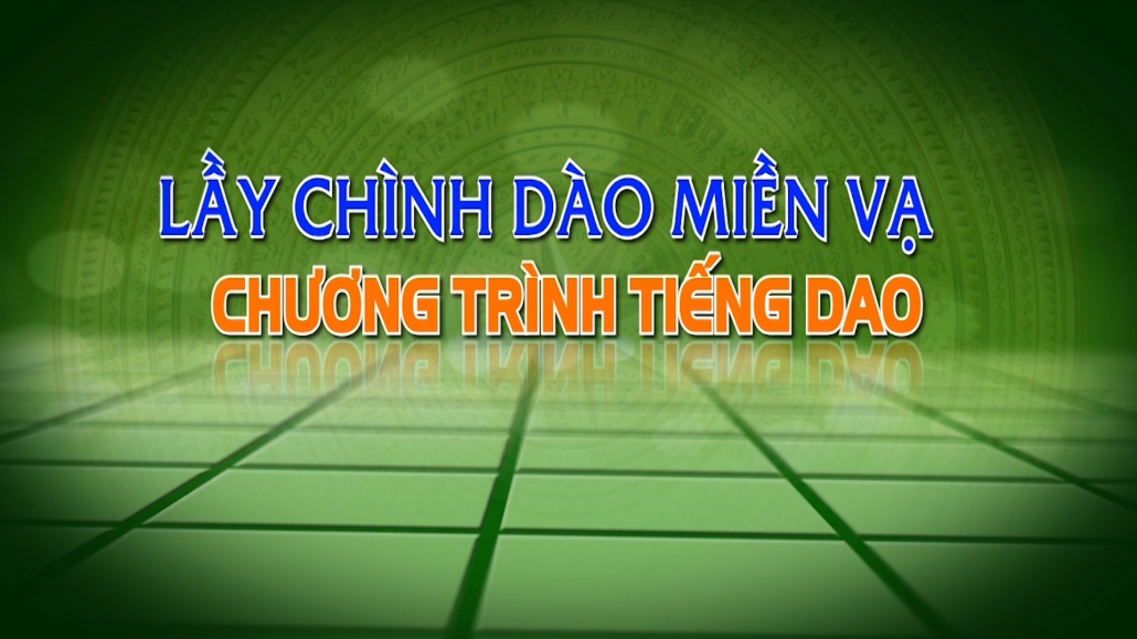 Chương trình Tiếng Dao ngày 5/12/2024