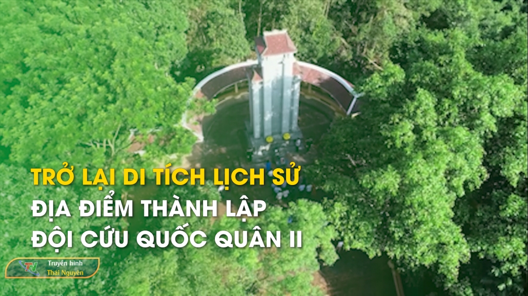 Trở lại di tích lịch sử địa điểm thành lập Đội Cứu quốc quân II