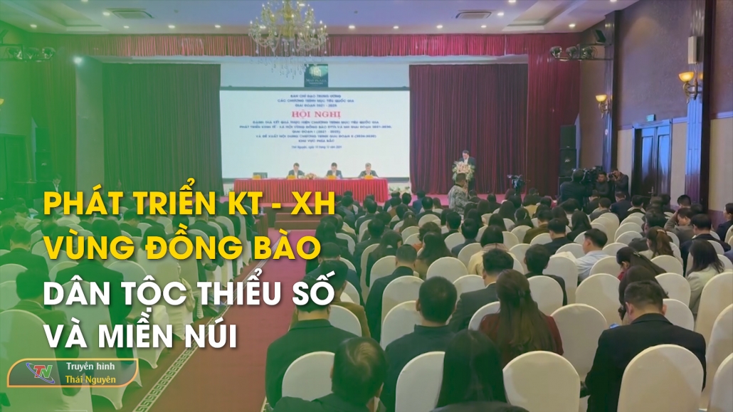 Phát triển KT-XH vùng đồng bào dân tộc thiểu số và miền núi