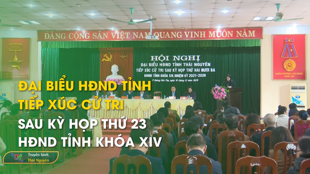 Đại biểu HĐND tỉnh tiếp xúc cử tri sau kỳ họp thứ 23, HĐND tỉnh khóa XIV