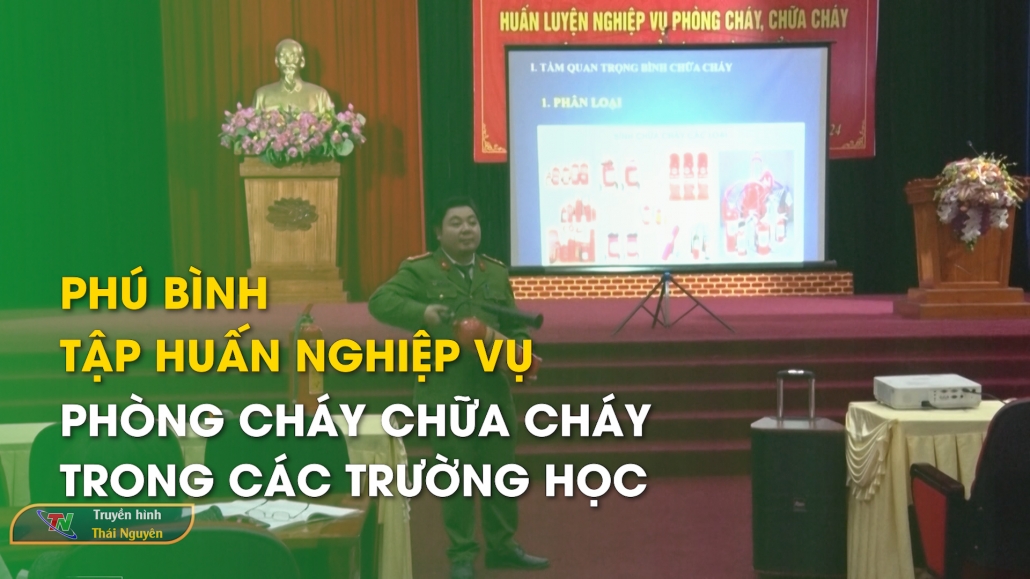 Phú Bình: Tập huấn nghiệp vụ phòng cháy chữa cháy trong các trường học