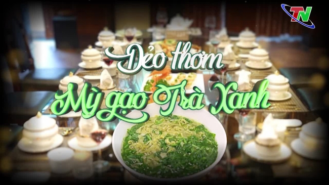 24/12/2024 Cửa sổ Thái Nguyên - Dẻo thơm mỳ gạo Trà Xanh- Green Tea Noodles