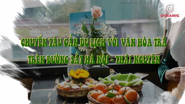 Chuyến tàu gắn du lịch gắn với văn hóa trà trên đường sắt Hà Nội - Thái Nguyên