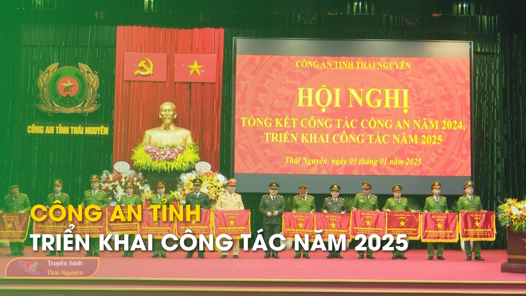 Công an tỉnh: Triển khai công tác năm 2025